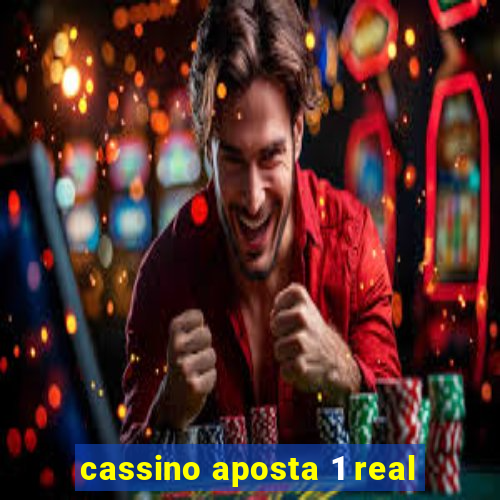 cassino aposta 1 real